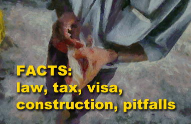 Facts: Law, tax, visa, construction, pitfalls